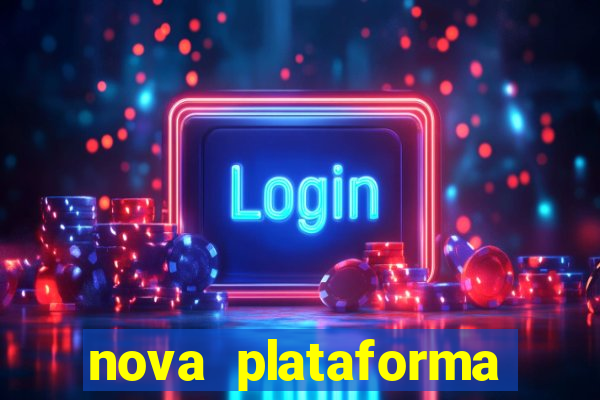 nova plataforma pagando no cadastro cassino